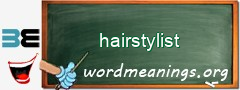 WordMeaning blackboard for hairstylist